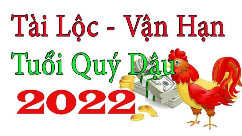 Tài lộc và vận hạn Quý Dậu 1993 năm 2022