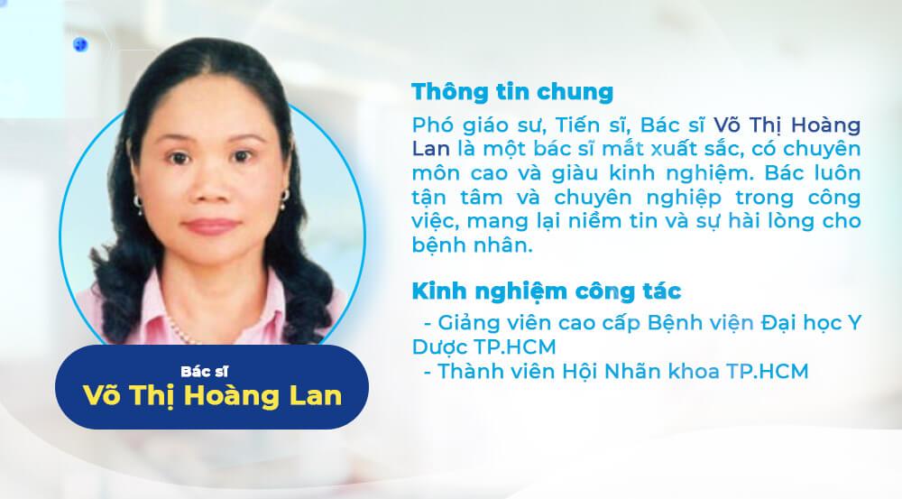 Phó giáo sư Võ Thị Hồng Lan là bác sĩ mắt uy tín tại Thành phố Hồ Chí Minh