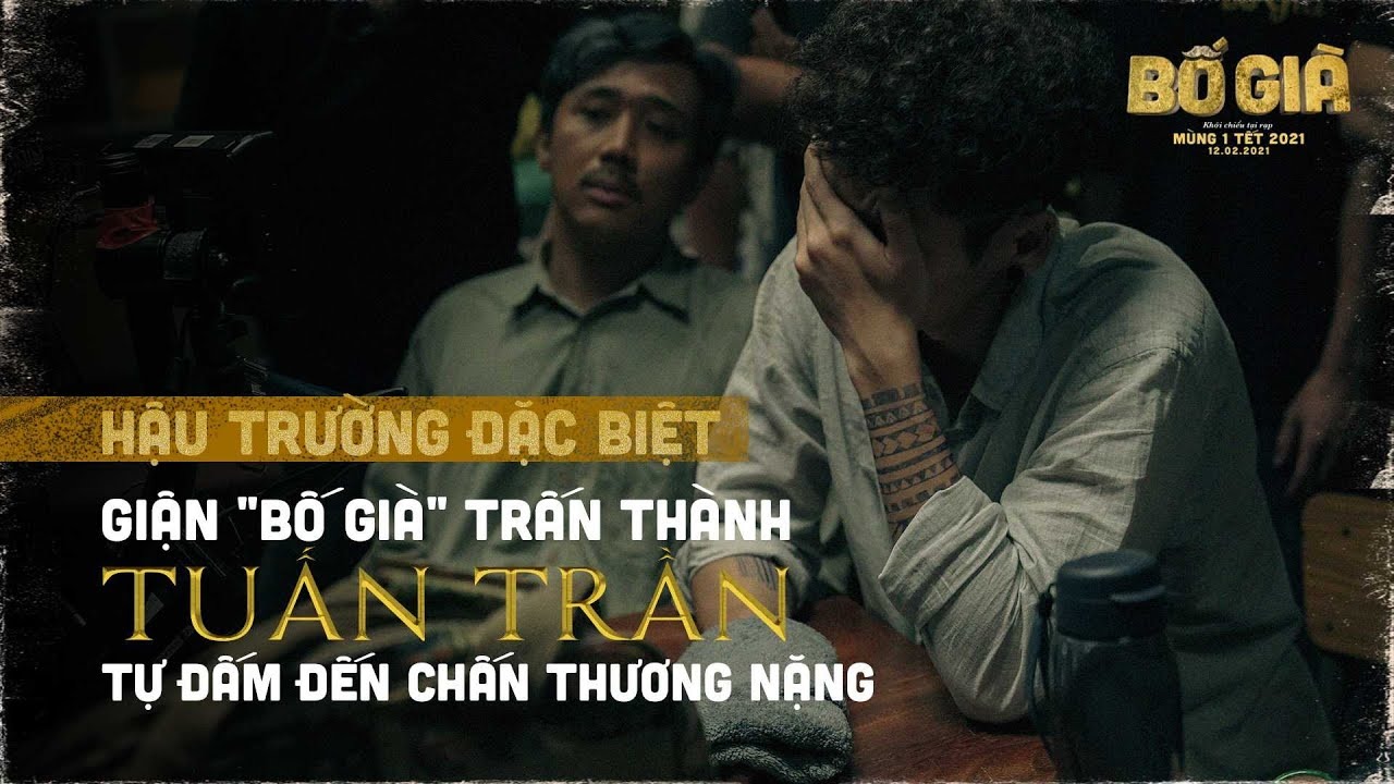 Hậu trường Bố già của Trấn Thành