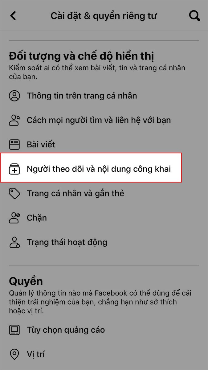 Kéo xuống mục Đối tượng và chế độ hiển thị > Chọn Người theo dõi và nội dung công khai