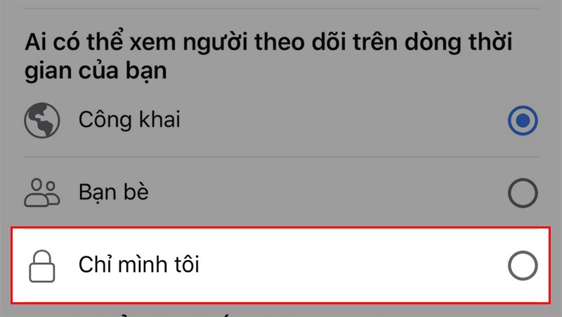 họn Chỉ mình tôi tại mục Ai có thể xem người theo dõi trên dòng thời gian của bạn