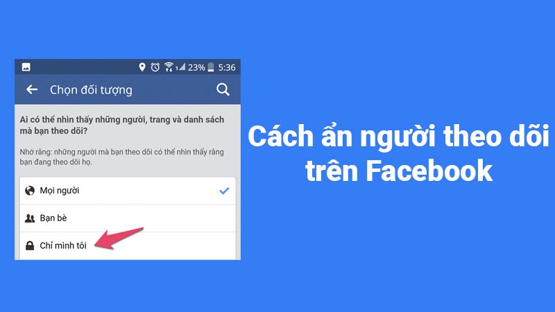 2 cách ẩn hoạt động kết bạn, ẩn người theo dõi trên Facebook