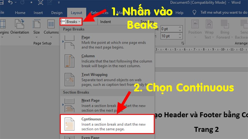 Đi đến mục Page Setup > Nhấp vào Break > Chọn Continuous