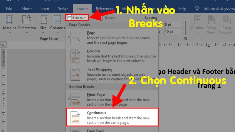 Đi đến mục Page Setup > Nhấp vào Break > Chọn Continuous