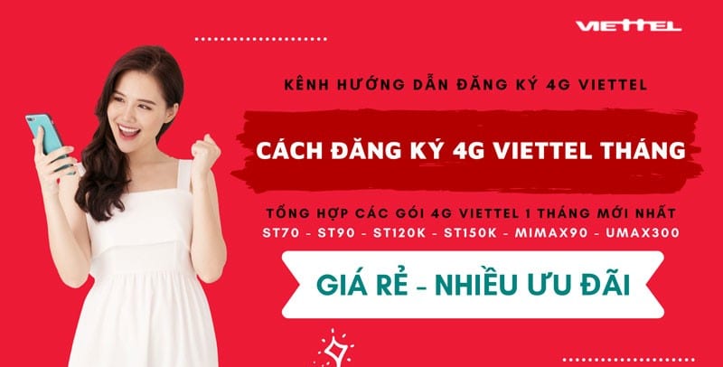 Cách đăng ký 4G Viettel giá rẻ từ 5K 20K có ngay data tốc độ cao