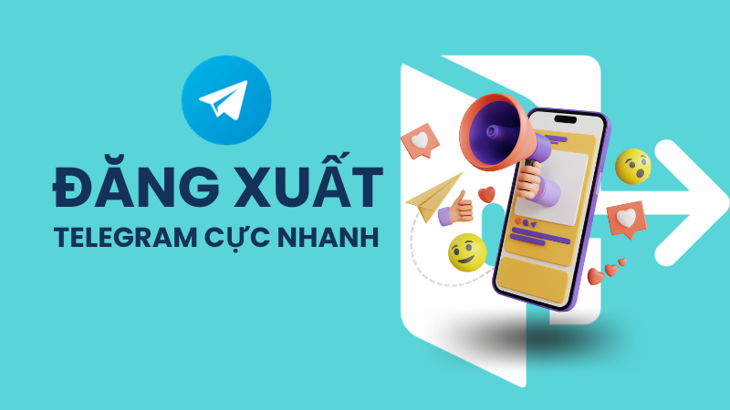 Hướng dẫn cách đăng xuất telegram cực nhanh