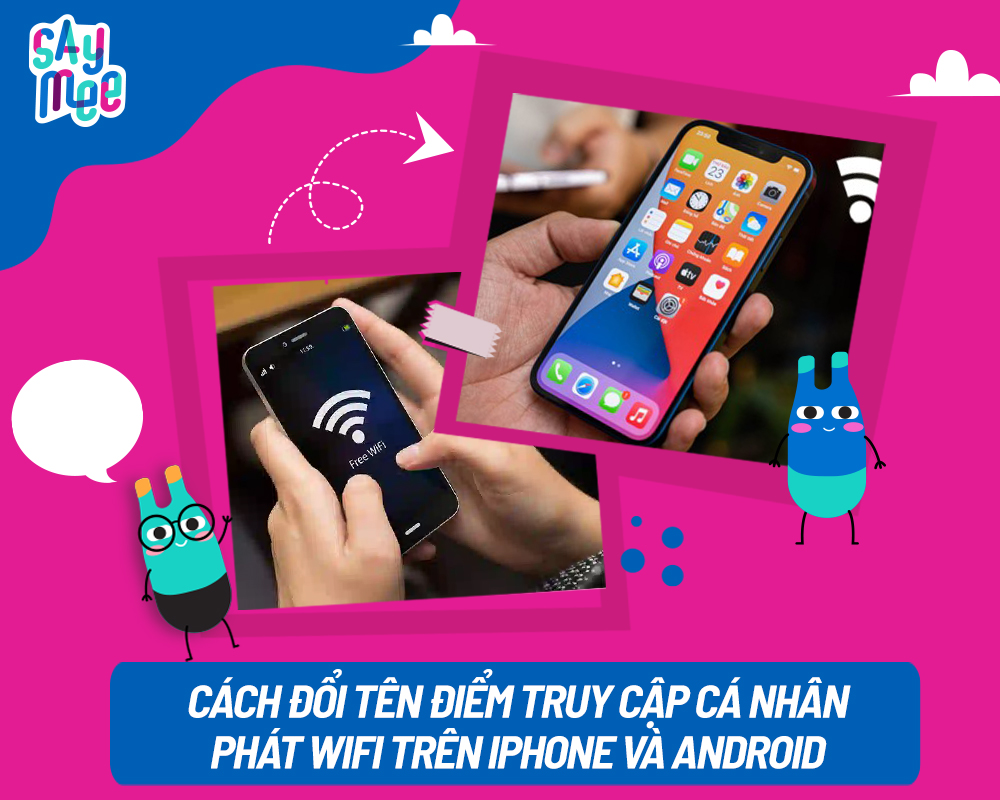 Cách đổi tên wifi trên iPhone và Android