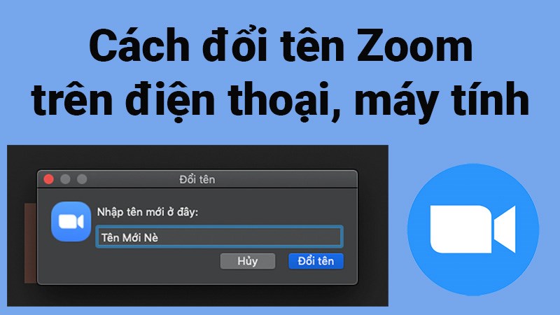 3 cách đổi tên trên Zoom trên điện thoại, máy tính cực đơn giản