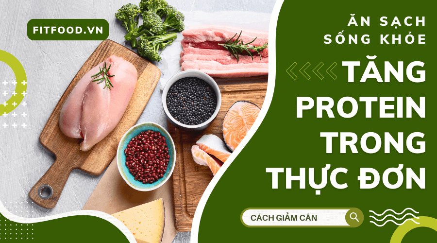 Tăng protein cho khẩu phần ăn kiêng