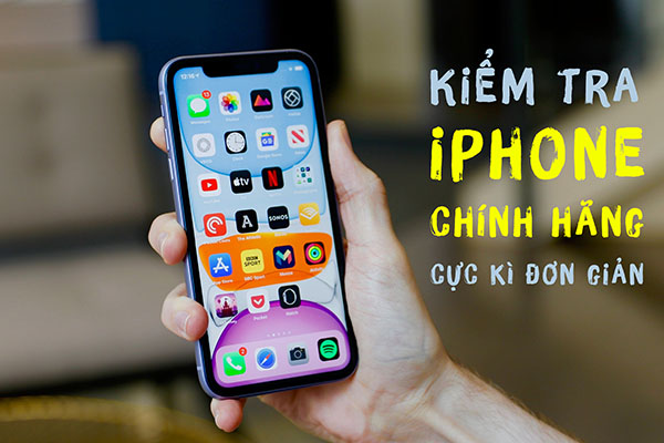 cach-kiem-tra-iphone-chinh-hang-don-gian-nhat