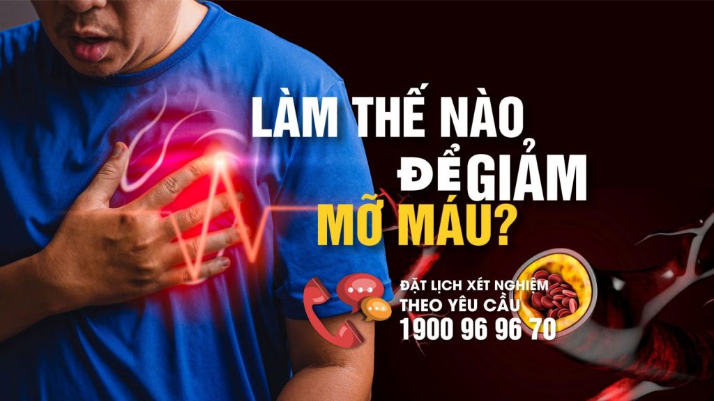 Làm thế nào để giảm mỡ máu