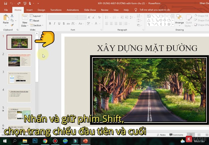 Người dùng nhấn giữ "Shift" và chọn chuỗi slide