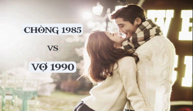 Chồng 1985 vợ 1990 có hợp nhau không