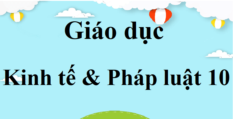 Giáo dục Kinh tế Pháp luật