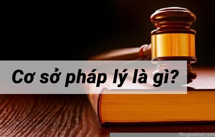 cơ sở pháp lý tiếng anh là gì