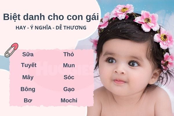 Biệt danh cho con gái dễ thương, hay và ý nghĩa