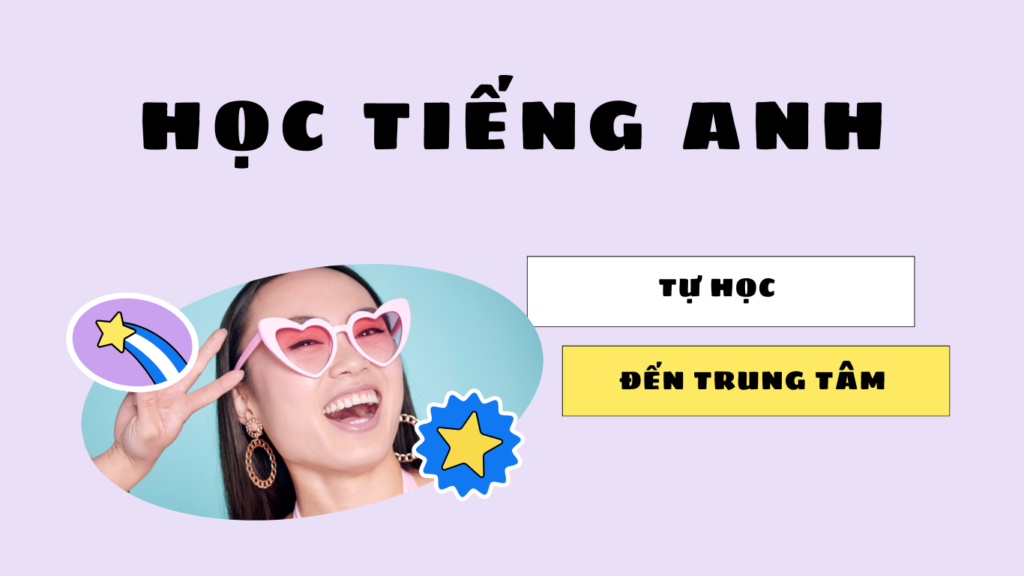 Có nên học tiếng Anh tại trung tâm