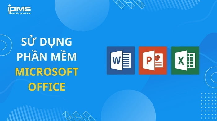 biết cách sử dụng phần mềm microsoft trên máy tính