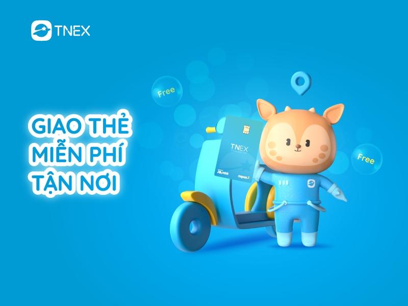 Thẻ TNEX được giao tận nhà hoàn toàn miễn phí