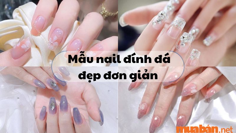 Mẫu nail đính đá đẹp đơn giản cho nàng tha hồ lựa chọn