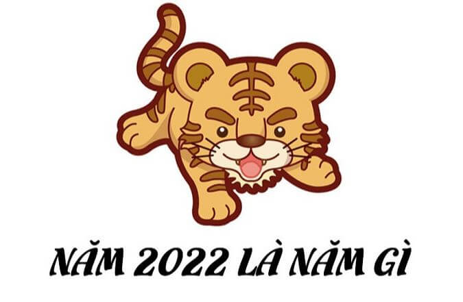 Năm 2022 là năm gì?