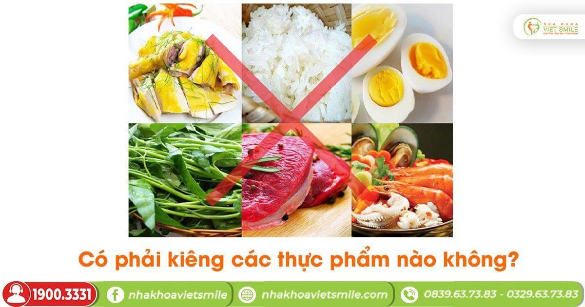 Có phải kiêng các thực phẩm nào không?