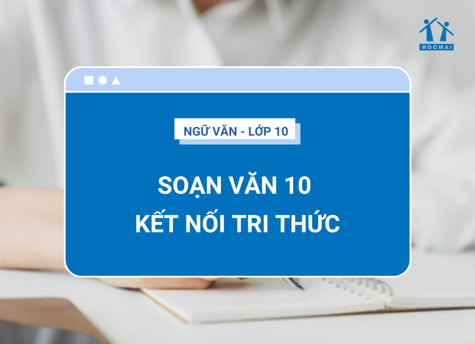 soan-van-10-ket-noi-tri-thuc-voi-cuoc-song