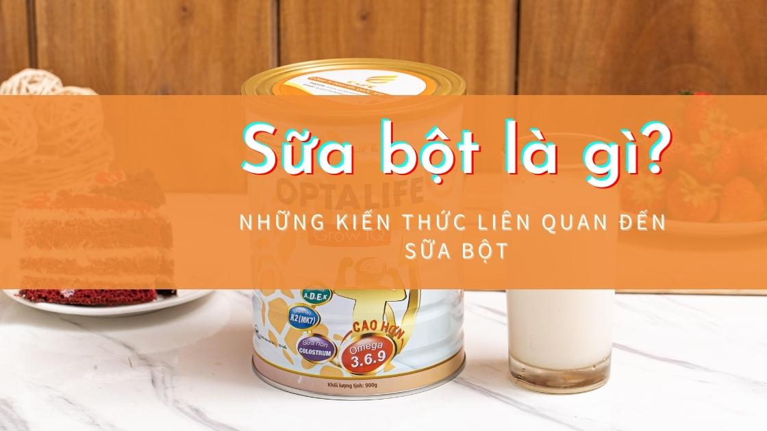 Sữa bột là gì? Giới thiệu về sữa bột - Elife nhà cung cấp bán buôn sữa bột giá sỉ các loại toàn quốc