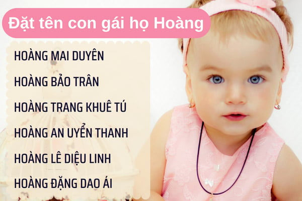 Đặt tên con gái hay 2024 họ Hoàng