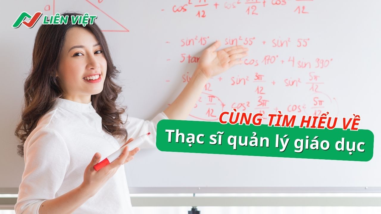 Cùng tìm hiểu về thạc sĩ quản lý giáo dục