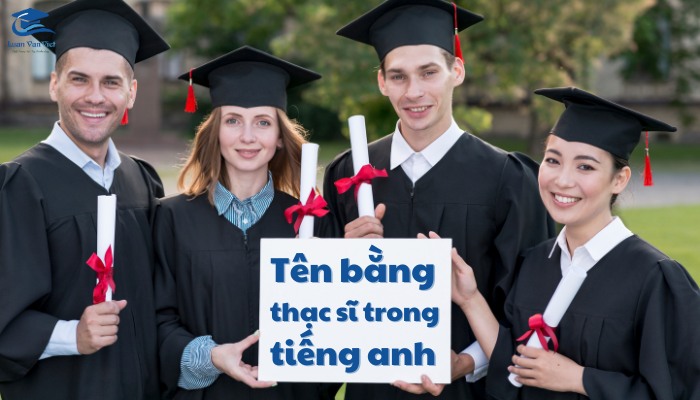 Tên các loại bằng thạc sĩ trong tiếng anh