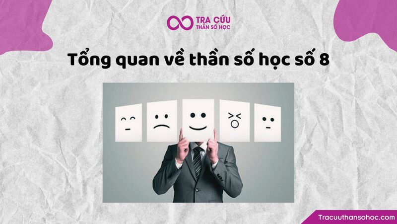 Tổng quan về thần số học số 8