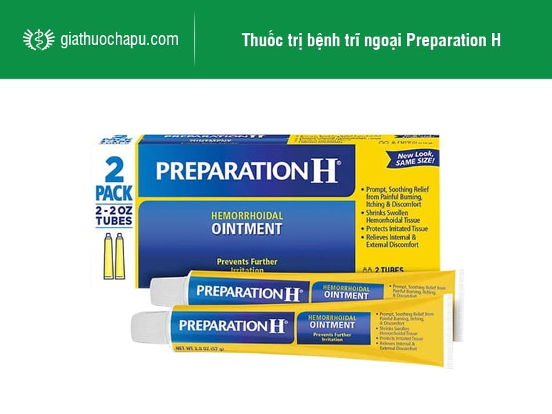 Thuốc trị bệnh trĩ ngoại Preparation H 