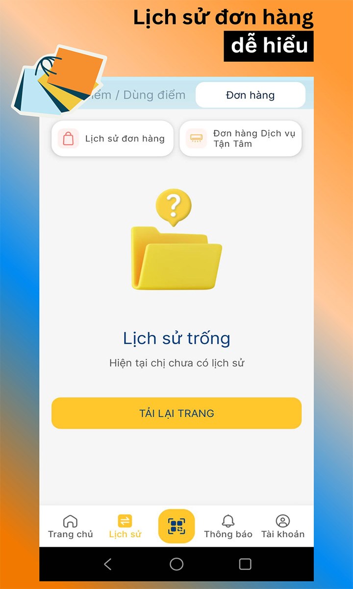 Lịch sử đơn hàng dễ sử dụng