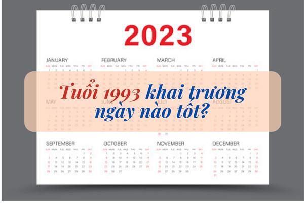 Xem tuổi mở hàng cho 1993 năm 2023 thu hút may mắn, tài lộc