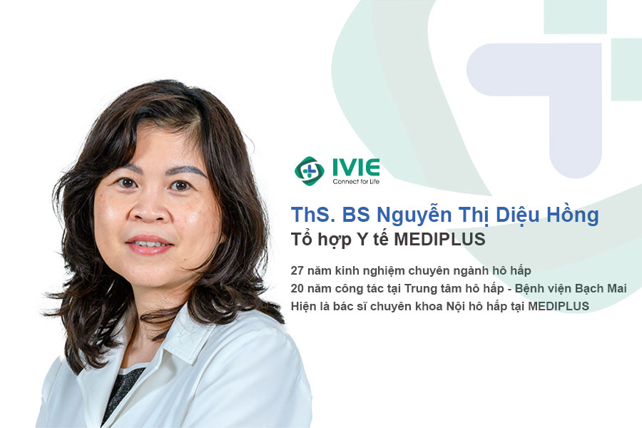 Thạc sĩ, Bác sĩ Nguyễn Thị Diệu Hồng - Chuyên gia khám và điều trị các bệnh lý đường hô gấp