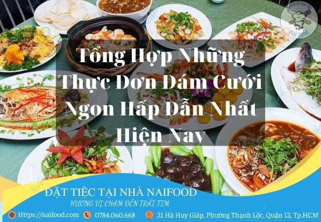 Thực đơn tiệc cưới tại nhà ngon hấp dẫn