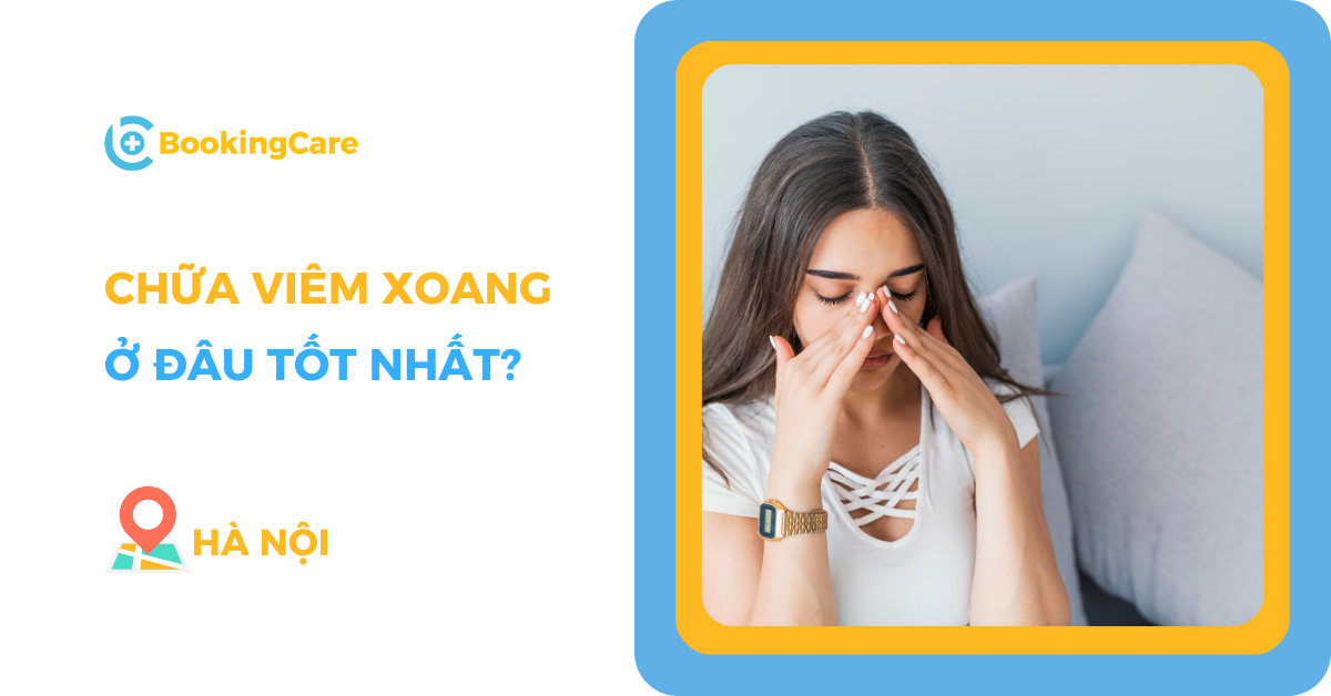 Địa chỉ khám chữa viêm xoang uy tín Hà Nội