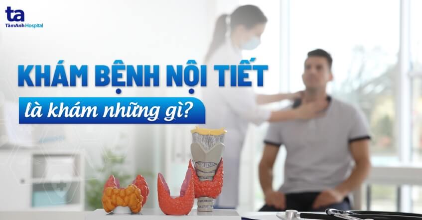 kham benh noi tiet