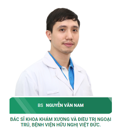 BS Nguyễn Văn Nam - Bác sĩ Khoa Khám xương và điều trị ngoại trú