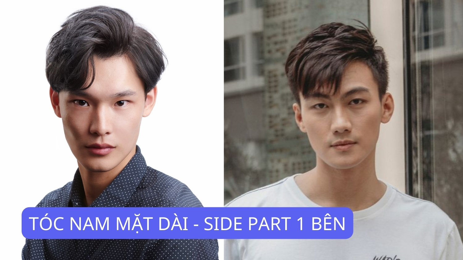 tóc nam mặt dài - side part 1 bên