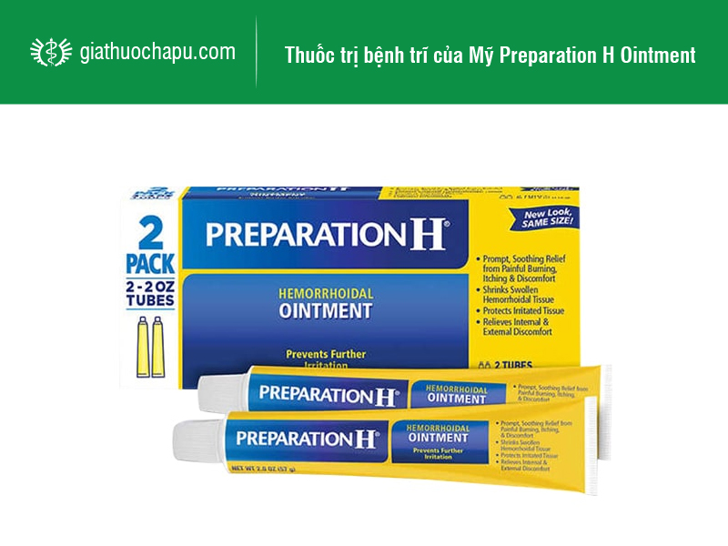 Thuốc trị bệnh trĩ của Mỹ Preparation H Ointment