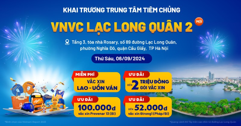 Khai trương trung tâm tiêm chủng VNVC Lạc Long Quân