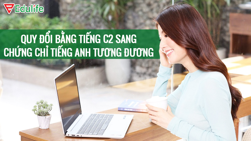 bằng tiếng anh C2 tương đương ielts