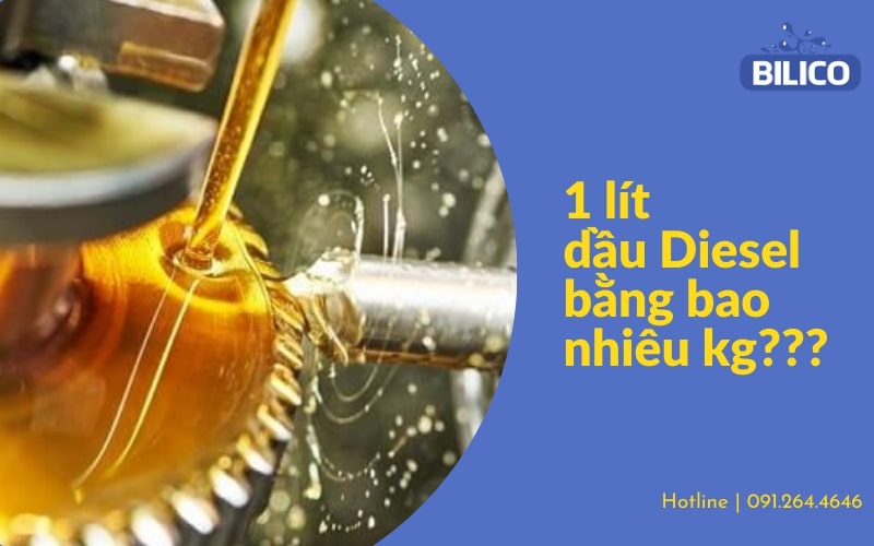 1 lít dầu Diesel bằng bao nhiêu kg