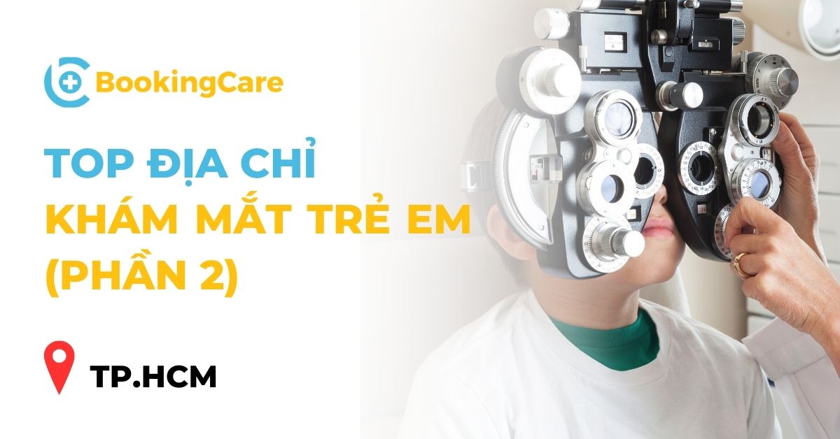 địa chỉ khám mắt trẻ em tại TPHCM