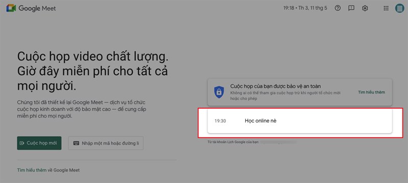 Bạn cũng có thể nhấn vào tên lớp học, họp online ở giao diện chính của Google Meet