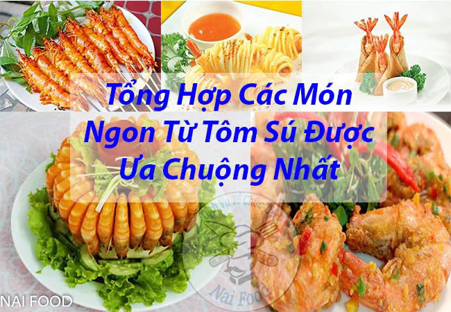 Các món ngon từ tôm sú