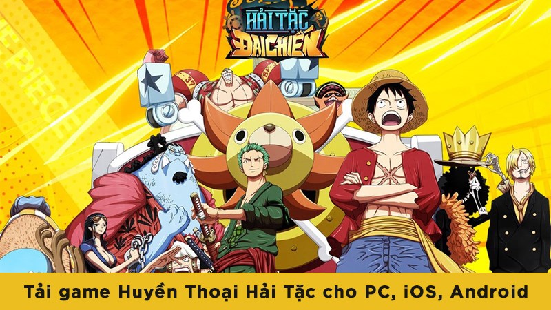 Tải game Huyền Thoại Hải Tặc cho PC, iOS, Android: MỚI NHẤT