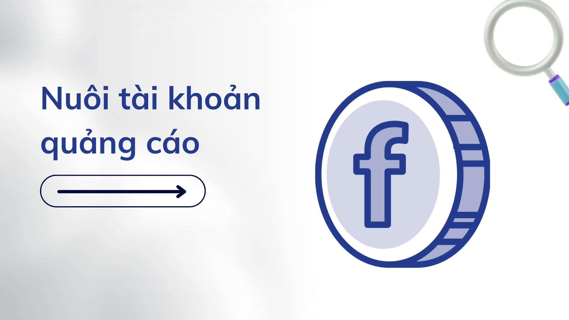 cách nuôi tài khoản quảng cáo facebook